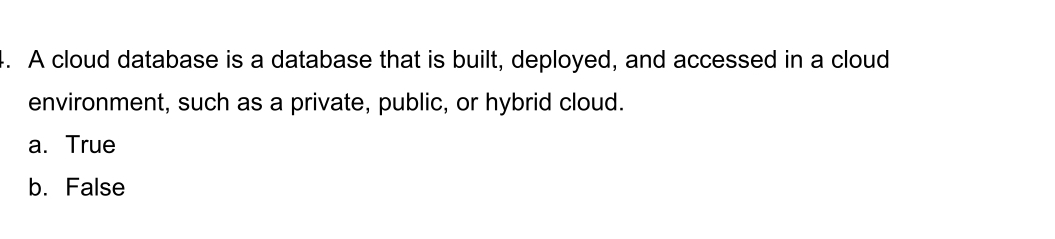 A cloud database is a database that is built,