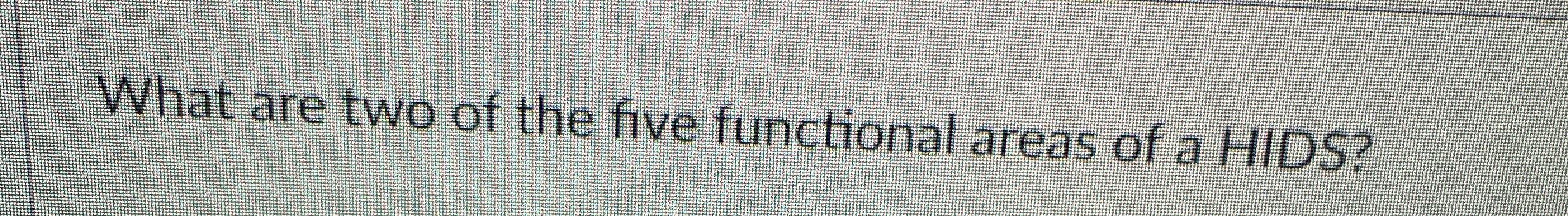 What are two of the five functional areas of a