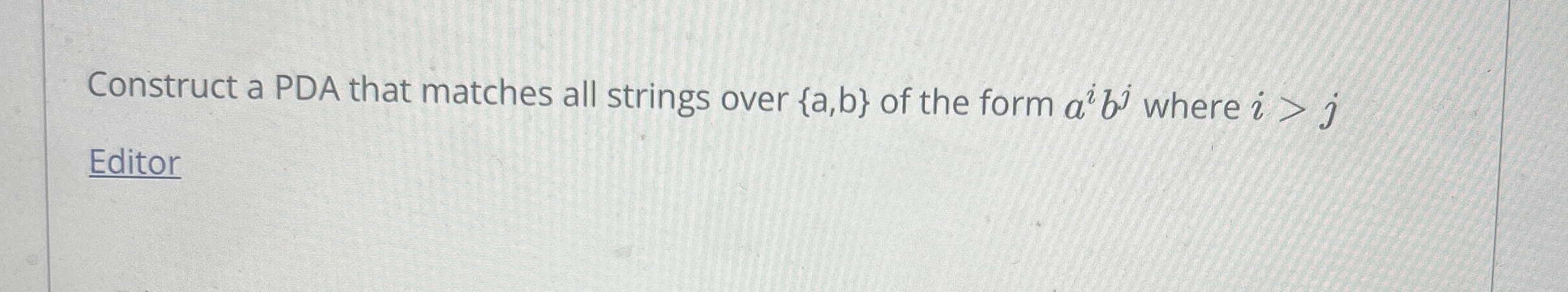 Construct a PDA that matches all strings over { a