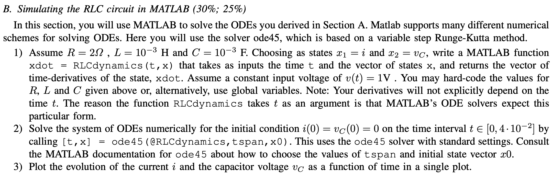 B . Simulating the RLC circuit in MATLAB ( 3 0 %