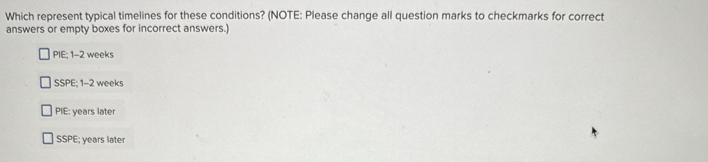 Which represent typical timelines for these