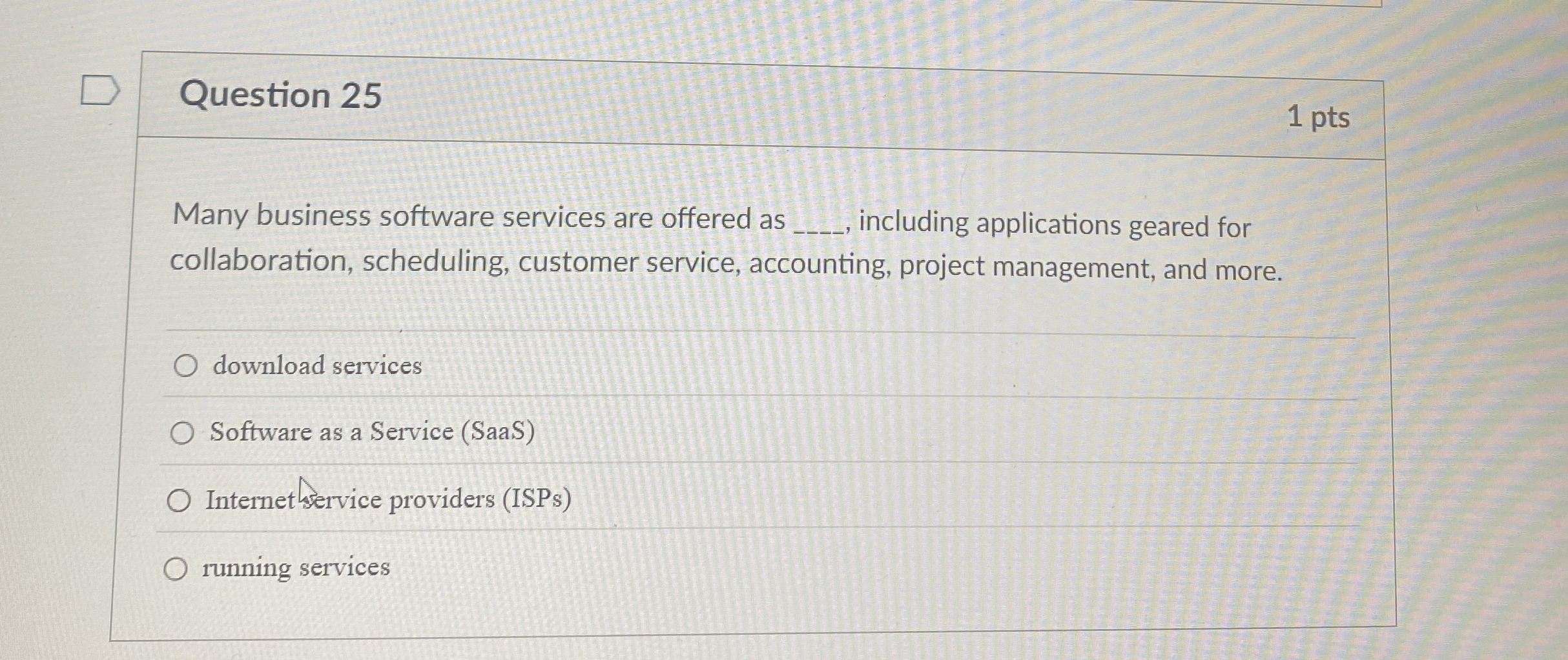 Question 2 5 Many business software services are
