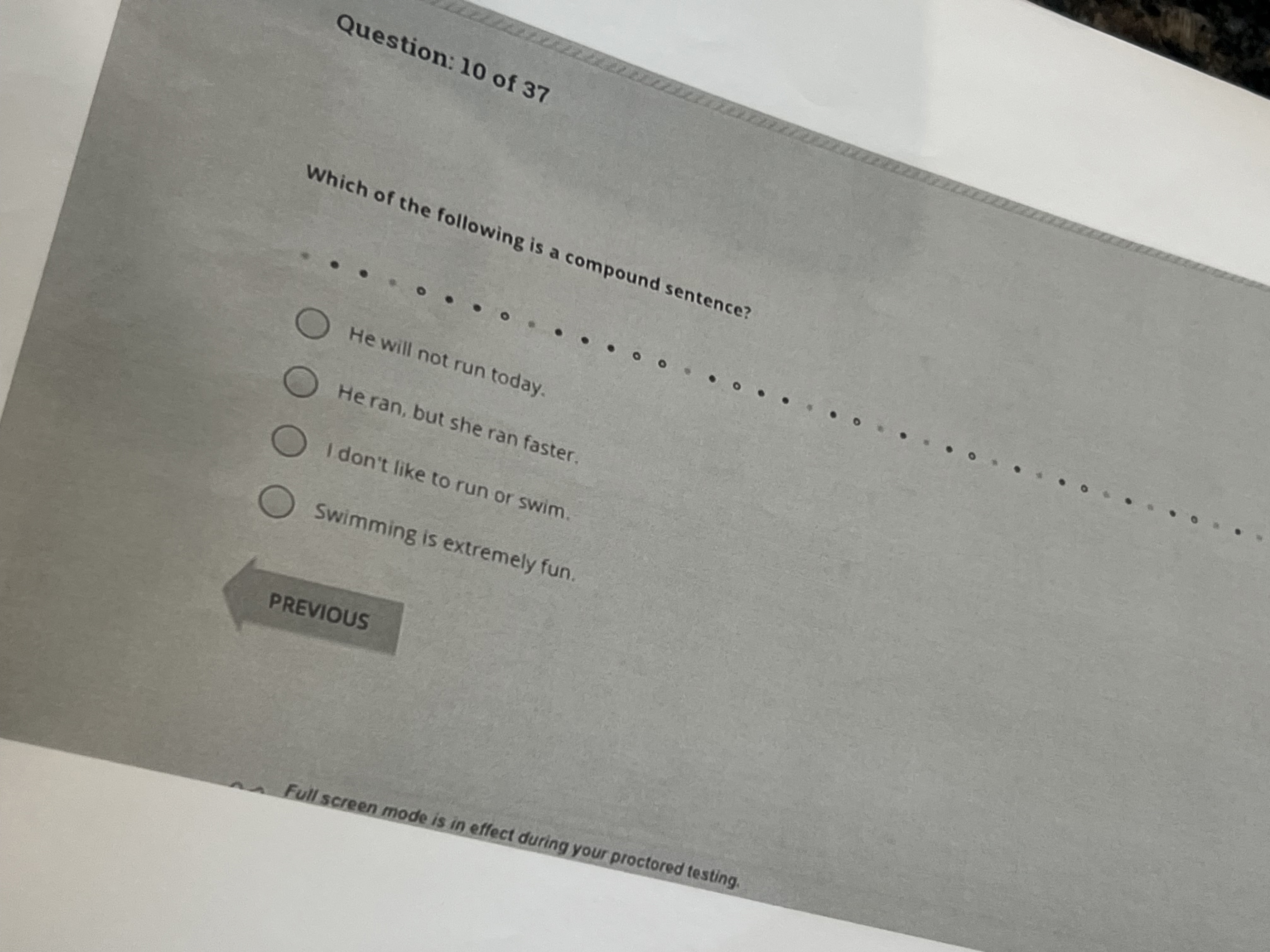 Which of the following is a compound sentence? He