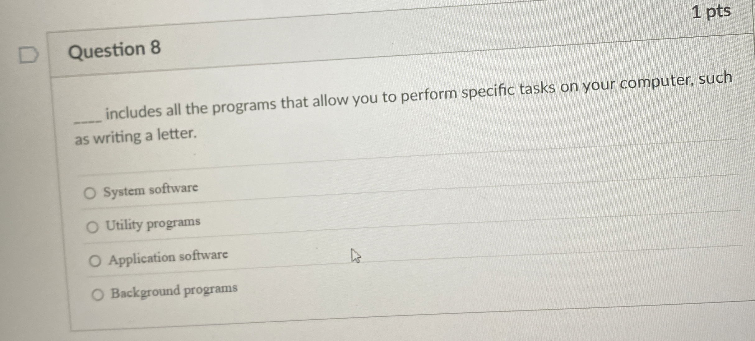 Question 8 includes all the programs that allow