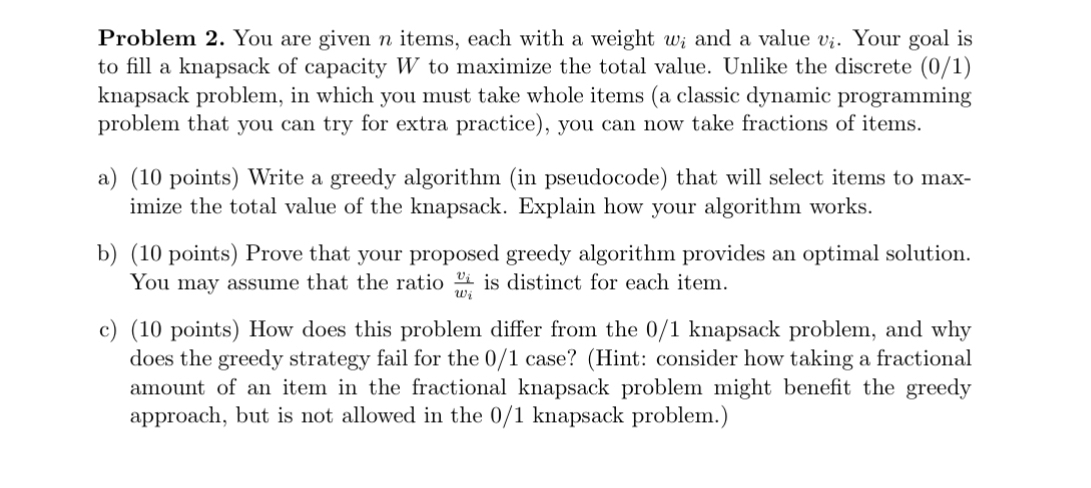 Problem 2 . You are given n items, each with a