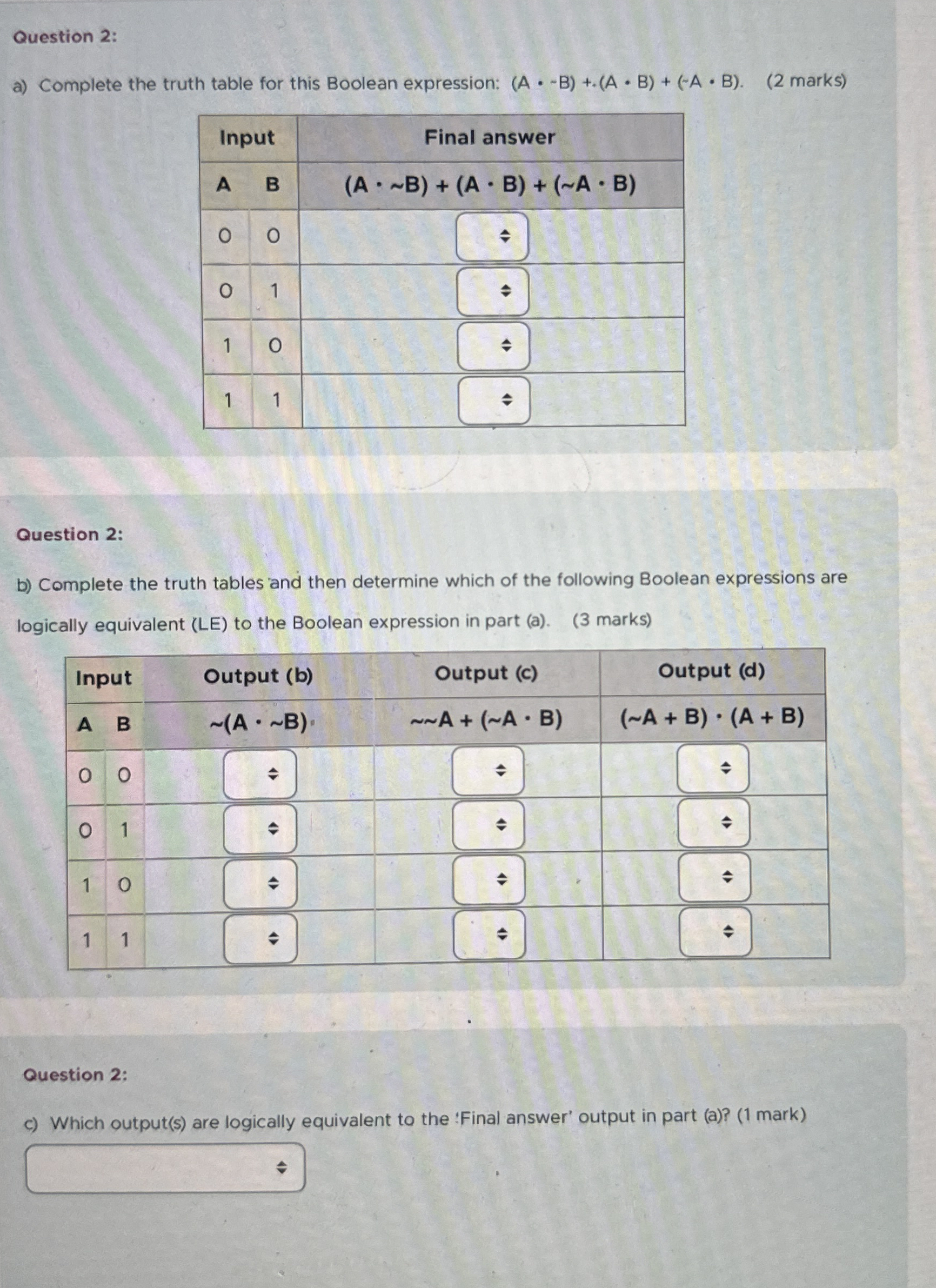 Question 2 : a ) Complete the truth table for