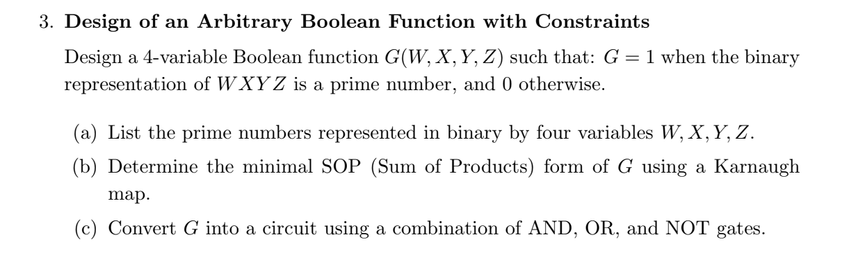 Design a 4 - variable Boolean function G ( W , X