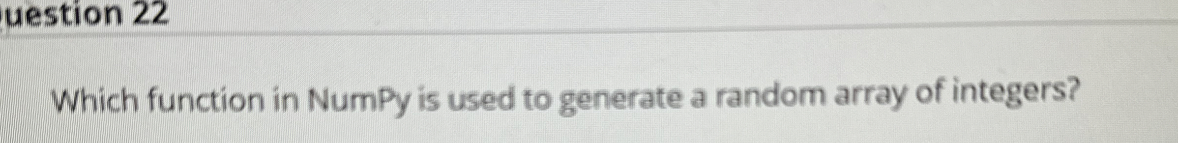 Which function in NumPy is used to generate a