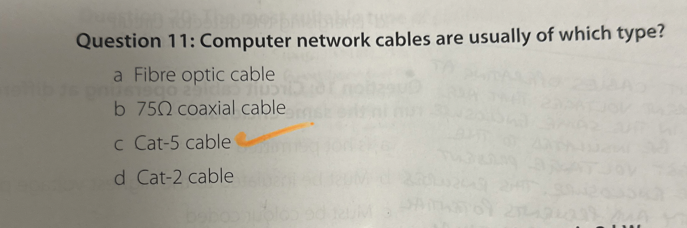 Question 1 1 : Computer network cables are