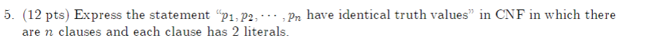 ( 1 2 pts ) Express the statement " p 1 , p 2 , .