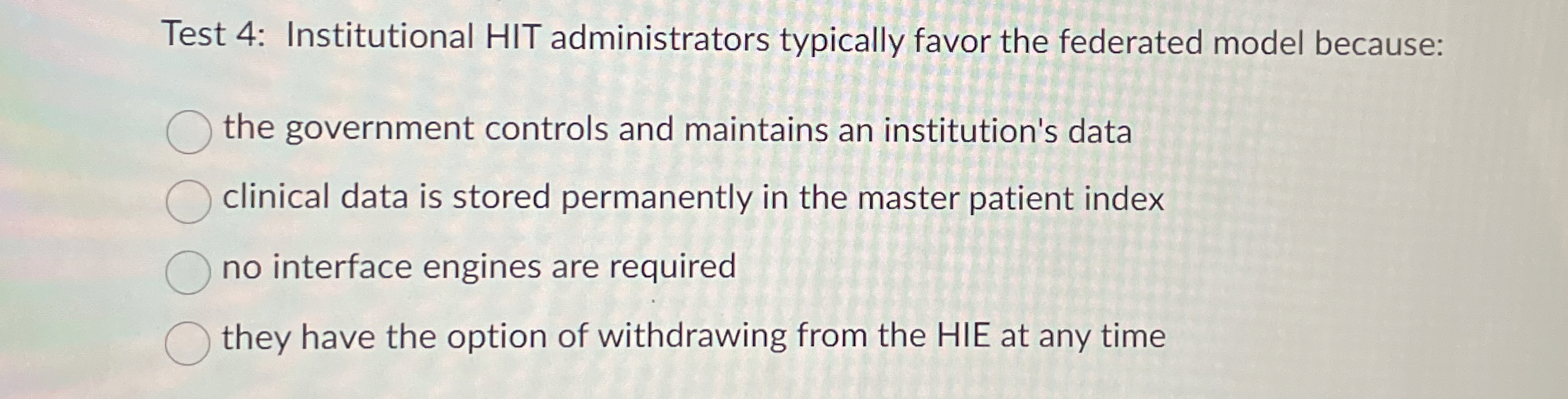 Institutional HIT administrators typically favor