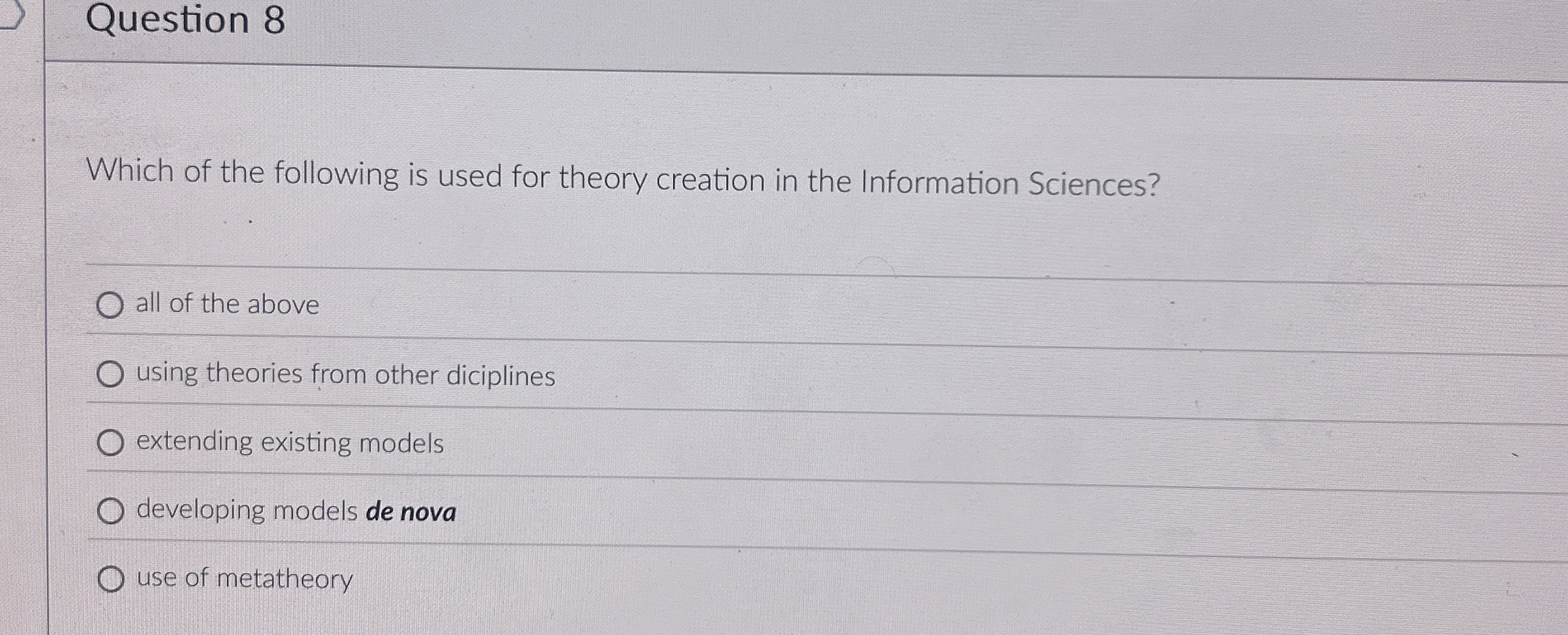 Question 8 Which of the following is used for