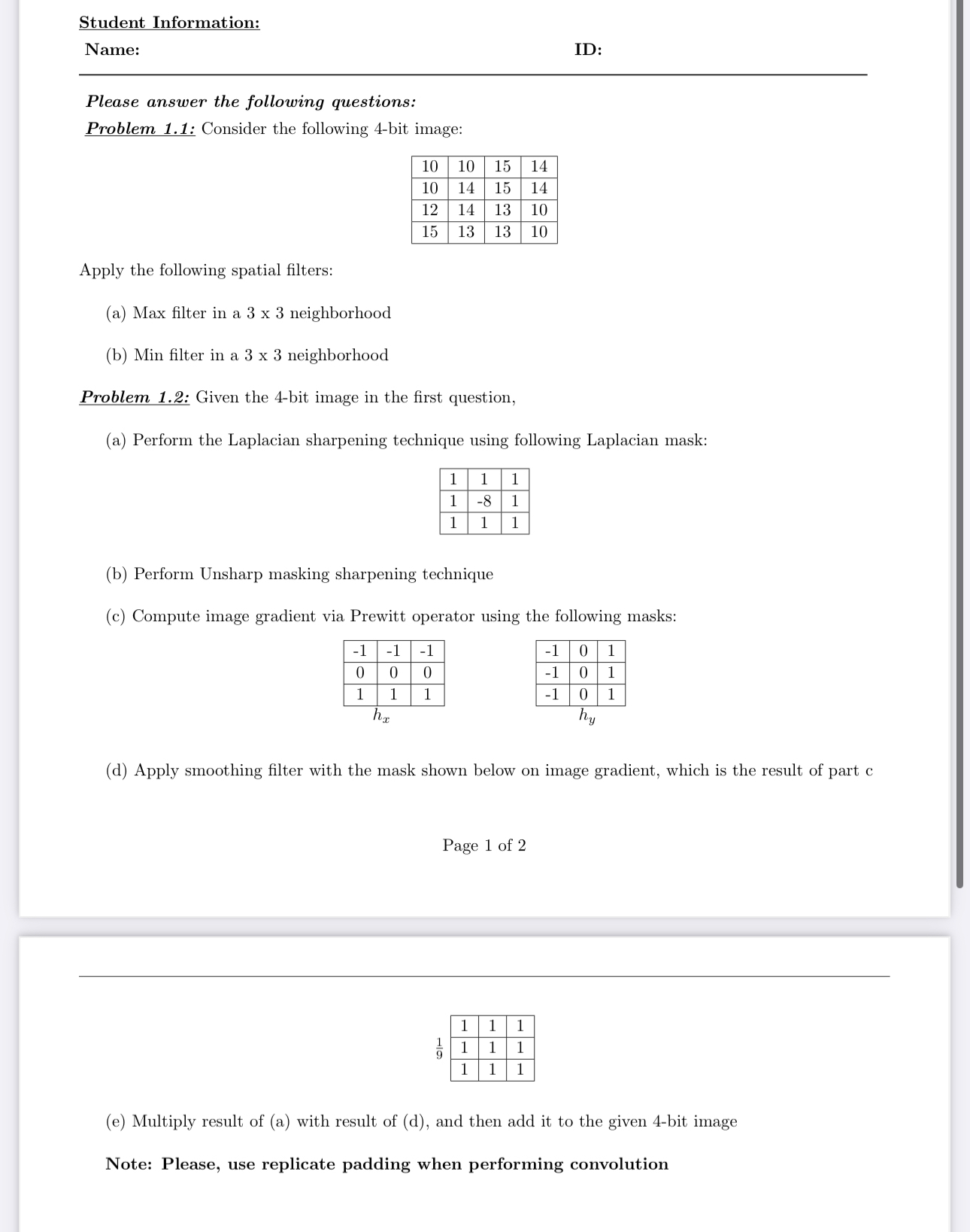 Student Information: Name: ID: Please answer the