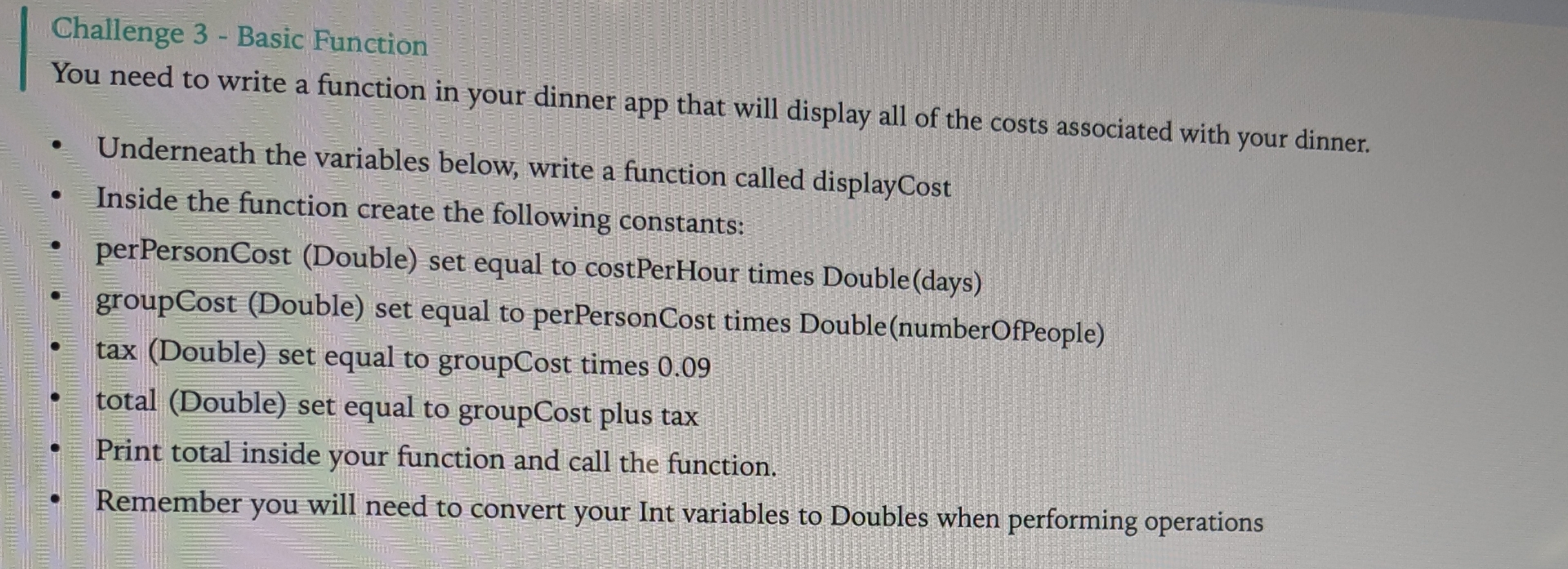 Challenge 3 - Basic Function You need to write a