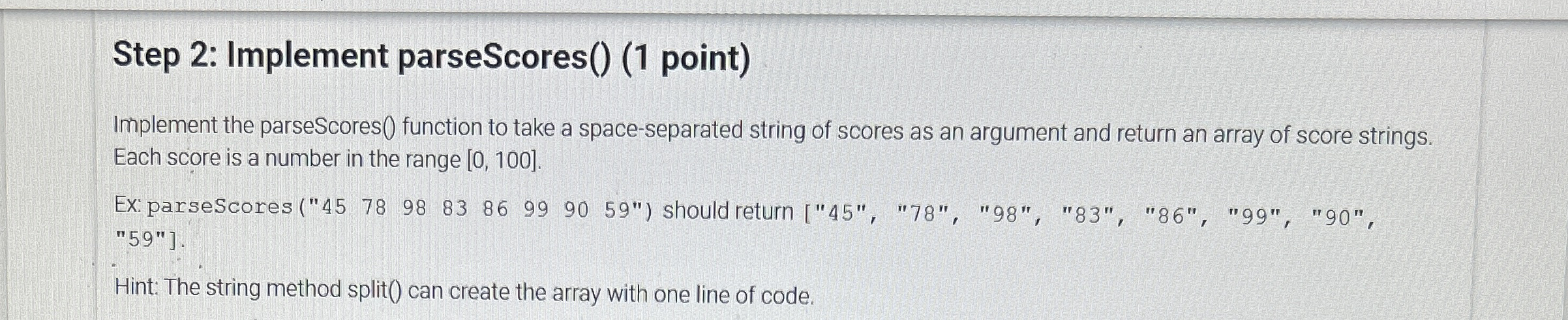 Step 2 : Implement parseScores ( ) ( 1 point )