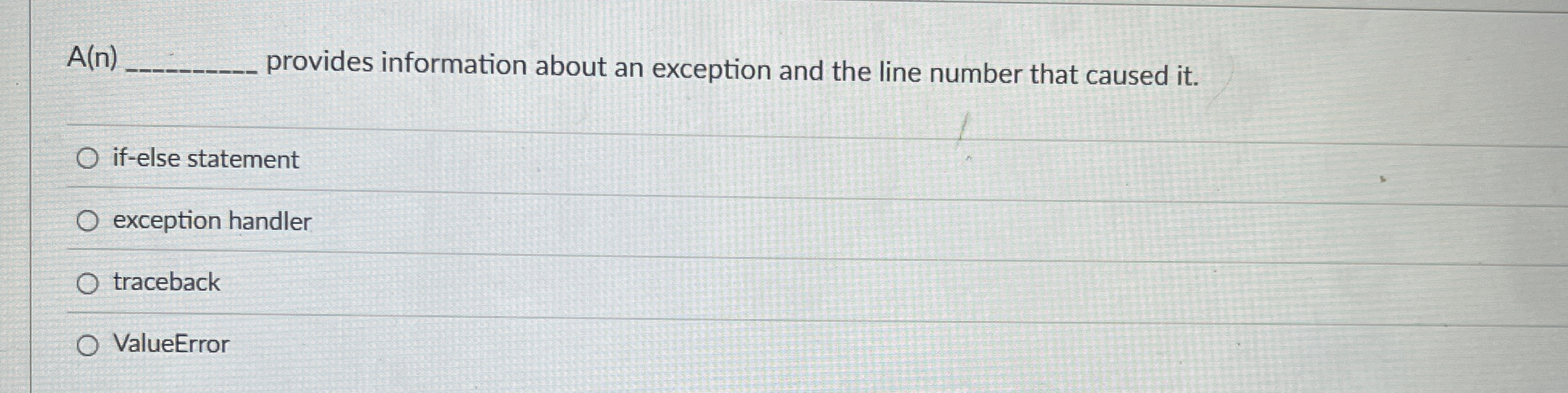 A ( n ) provides information about an exception