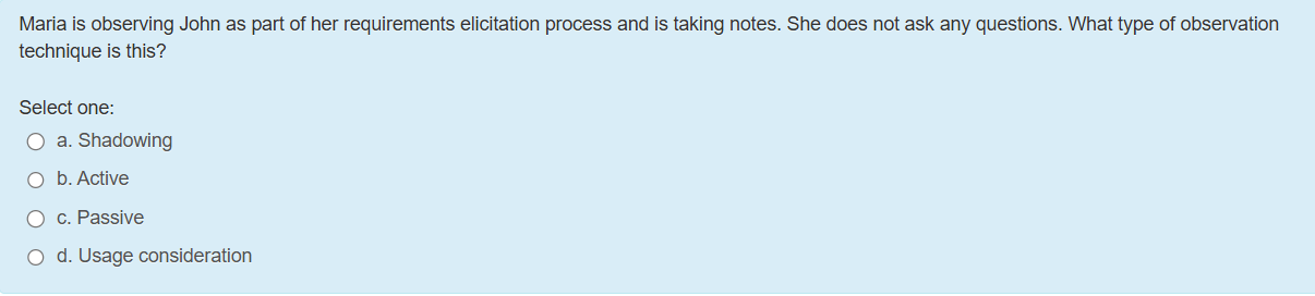 Maria is observing John as part of her