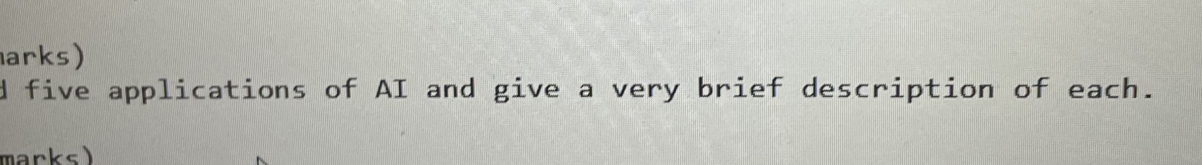 iarks ) five applications of AI and give a very