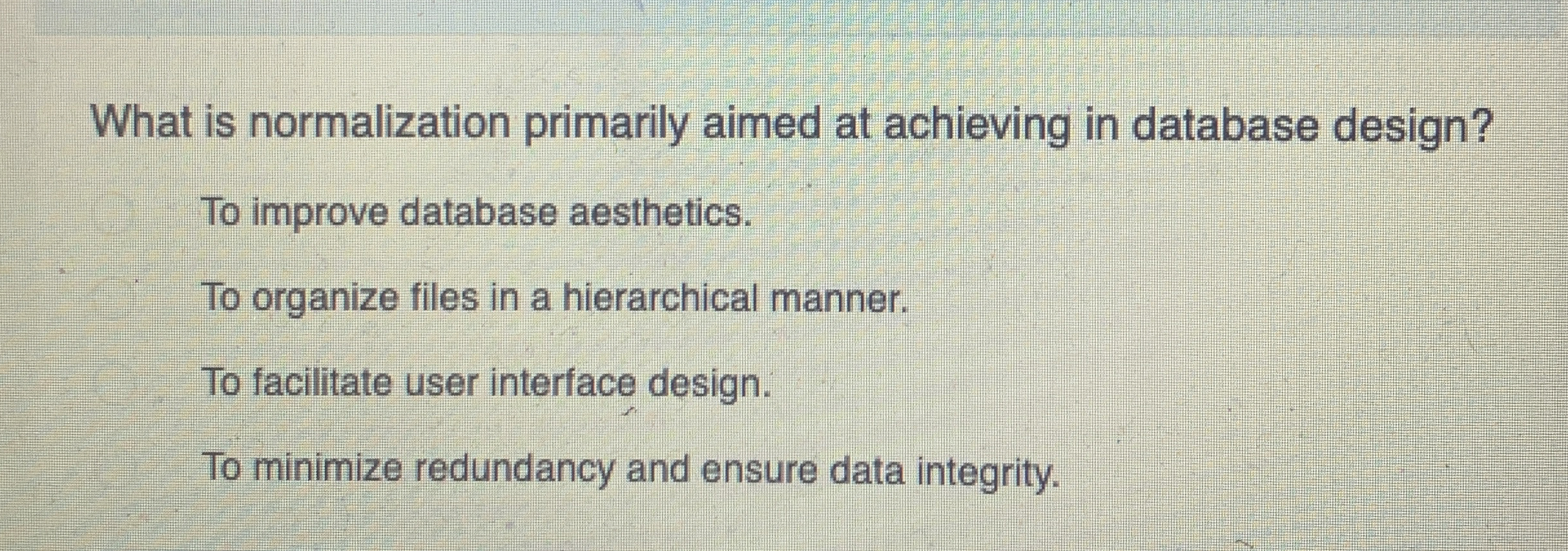 What is normalization primarily aimed at
