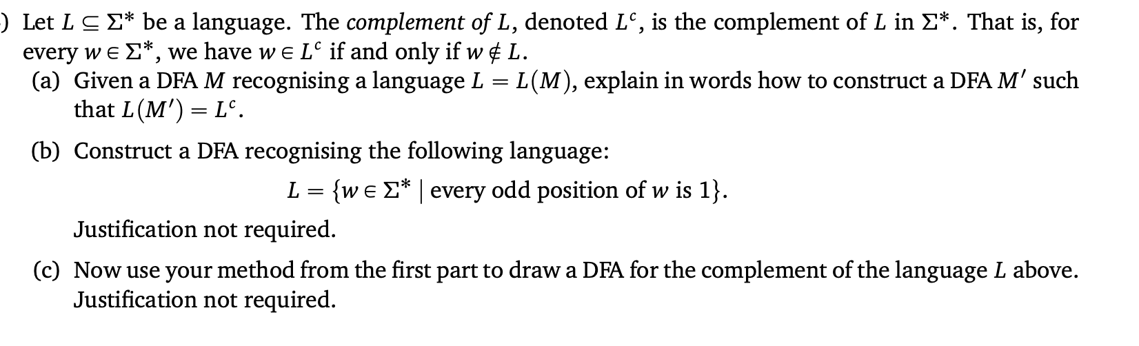 Let Lsube * be a language. The complement of L ,