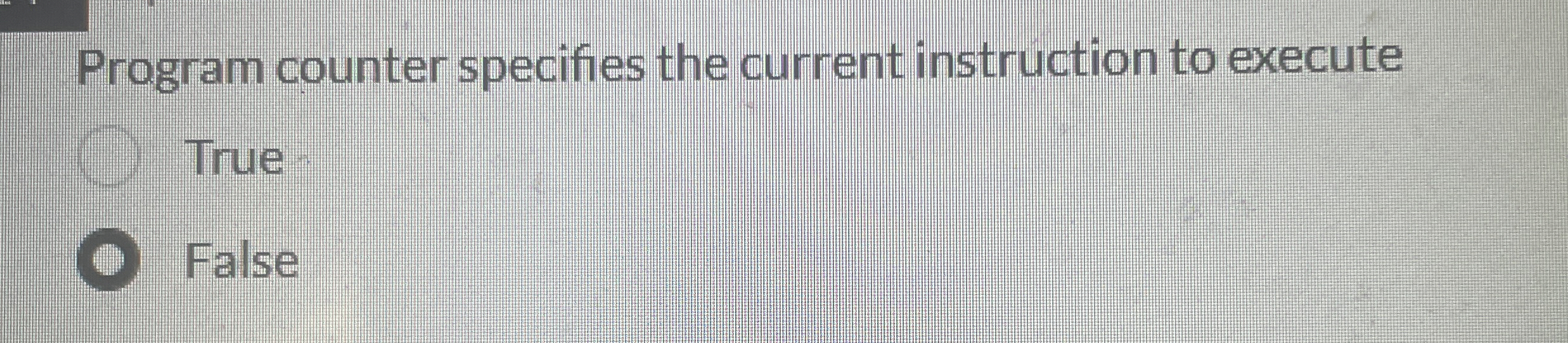Program counter specifies the current instruction