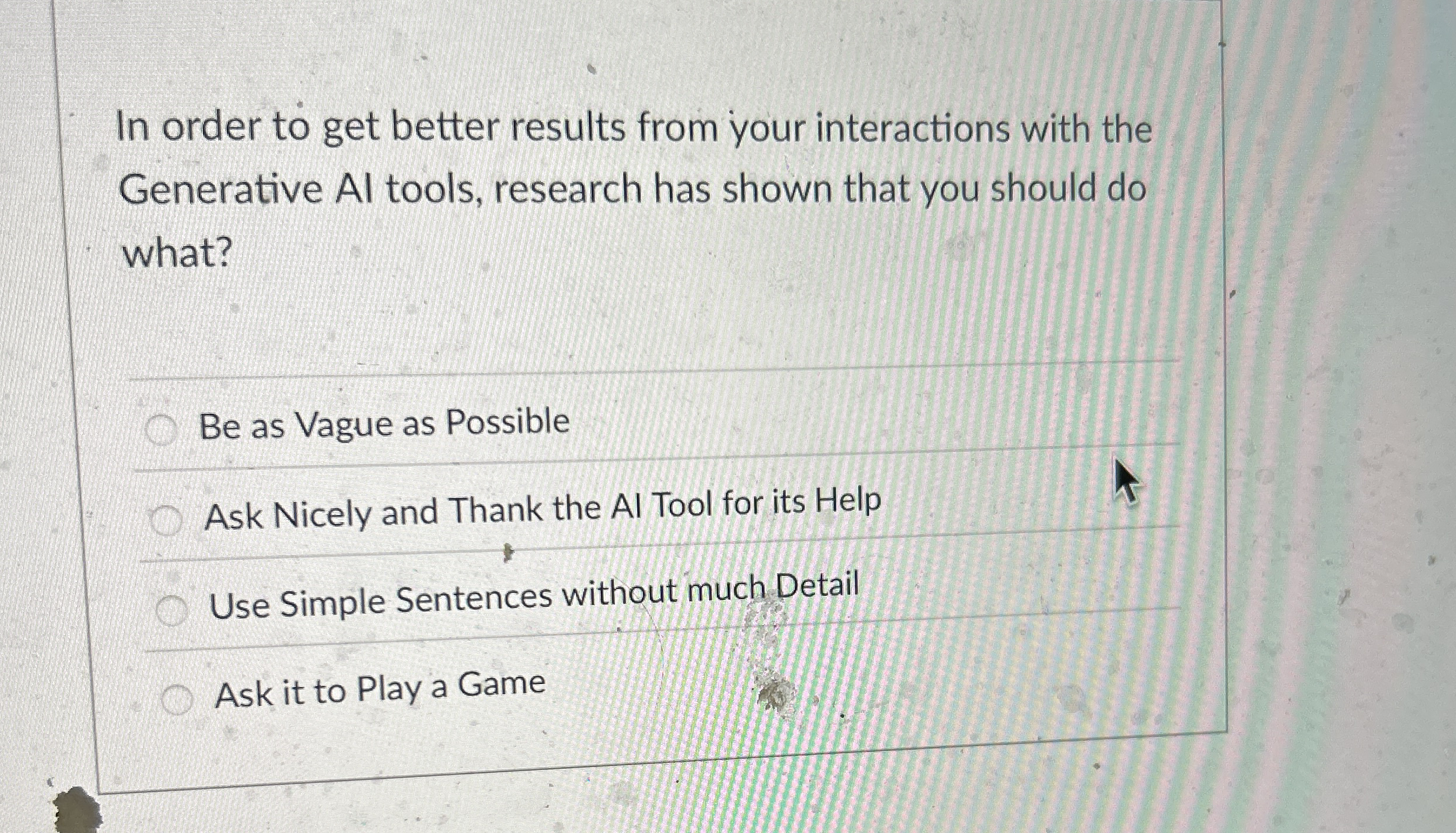 In order to get better results from your