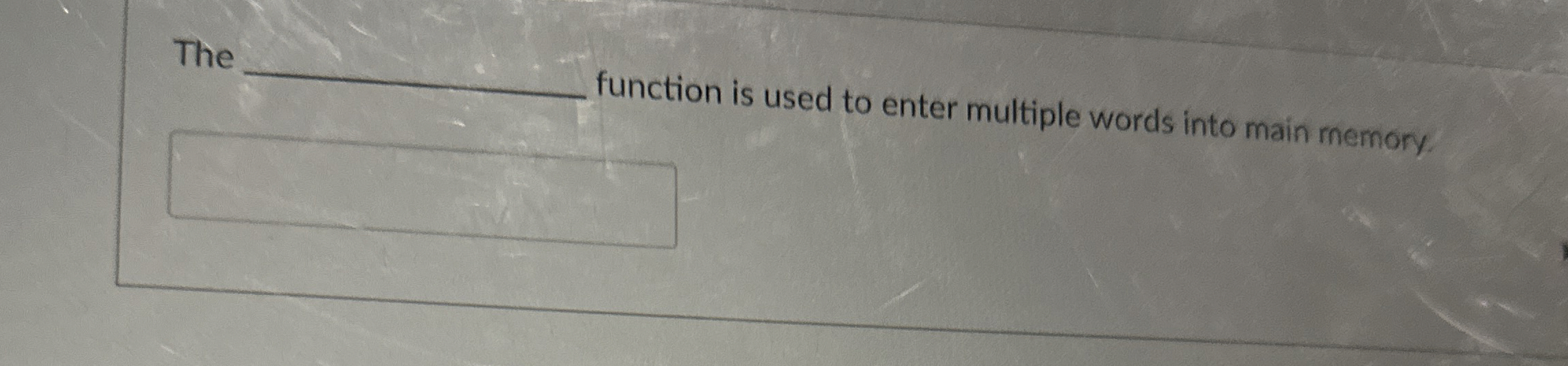 unction is used to enter multiple words into main