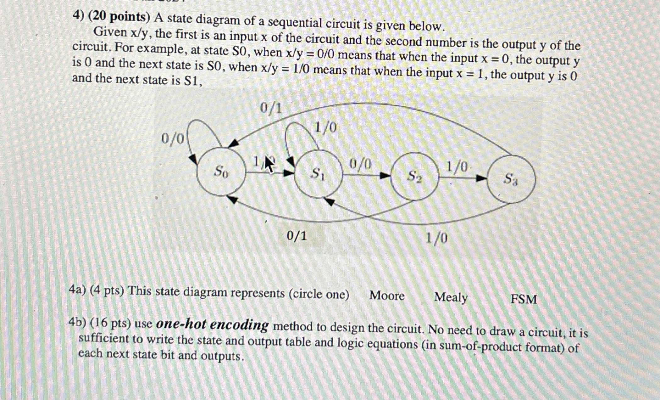 ( 2 0 points ) A state diagram of a sequential
