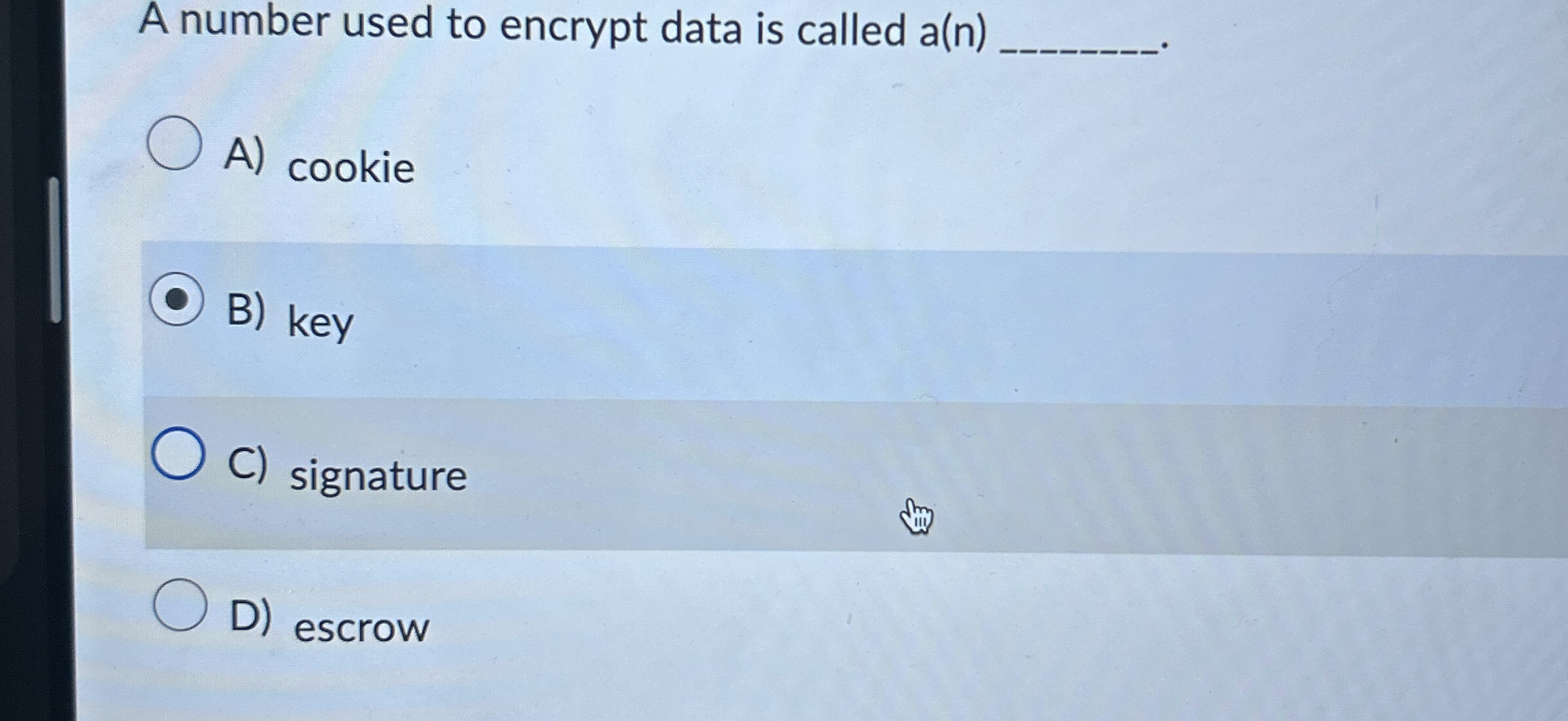 A number used to encrypt data is called a ( n ) A