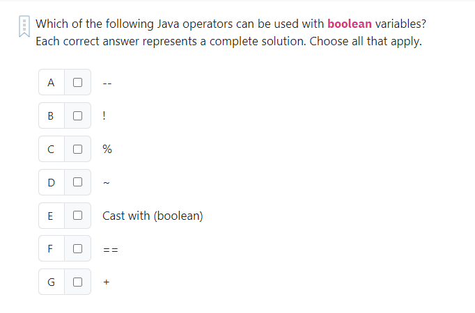 Which of the following Java operators can be used