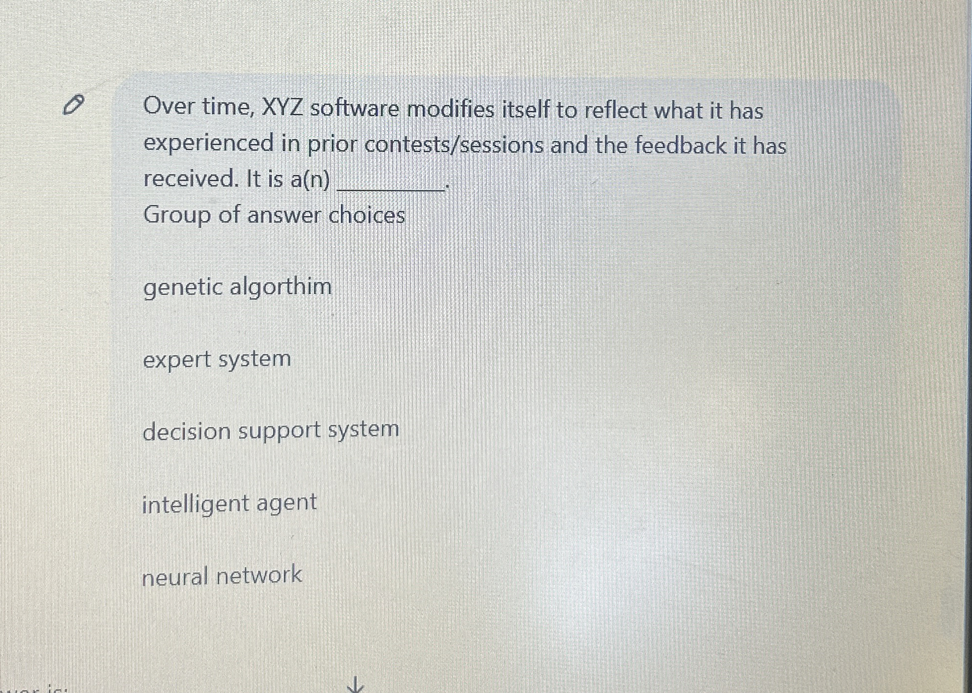Q Over time, XYZ software modifies itself to