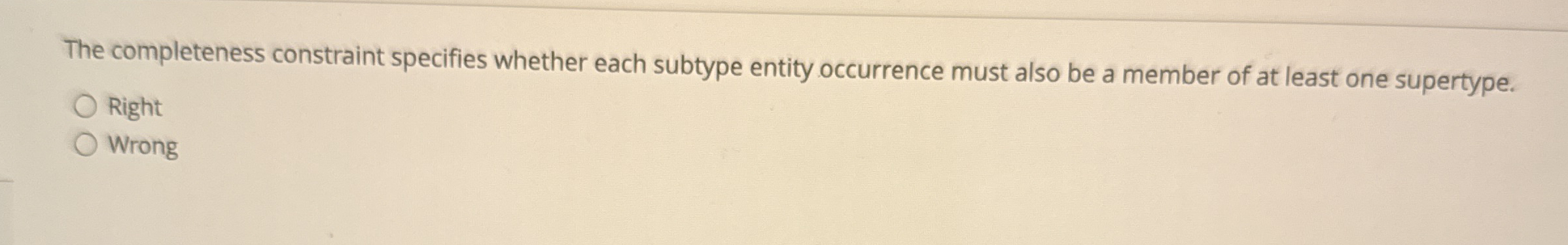 The completeness constraint specifies whether