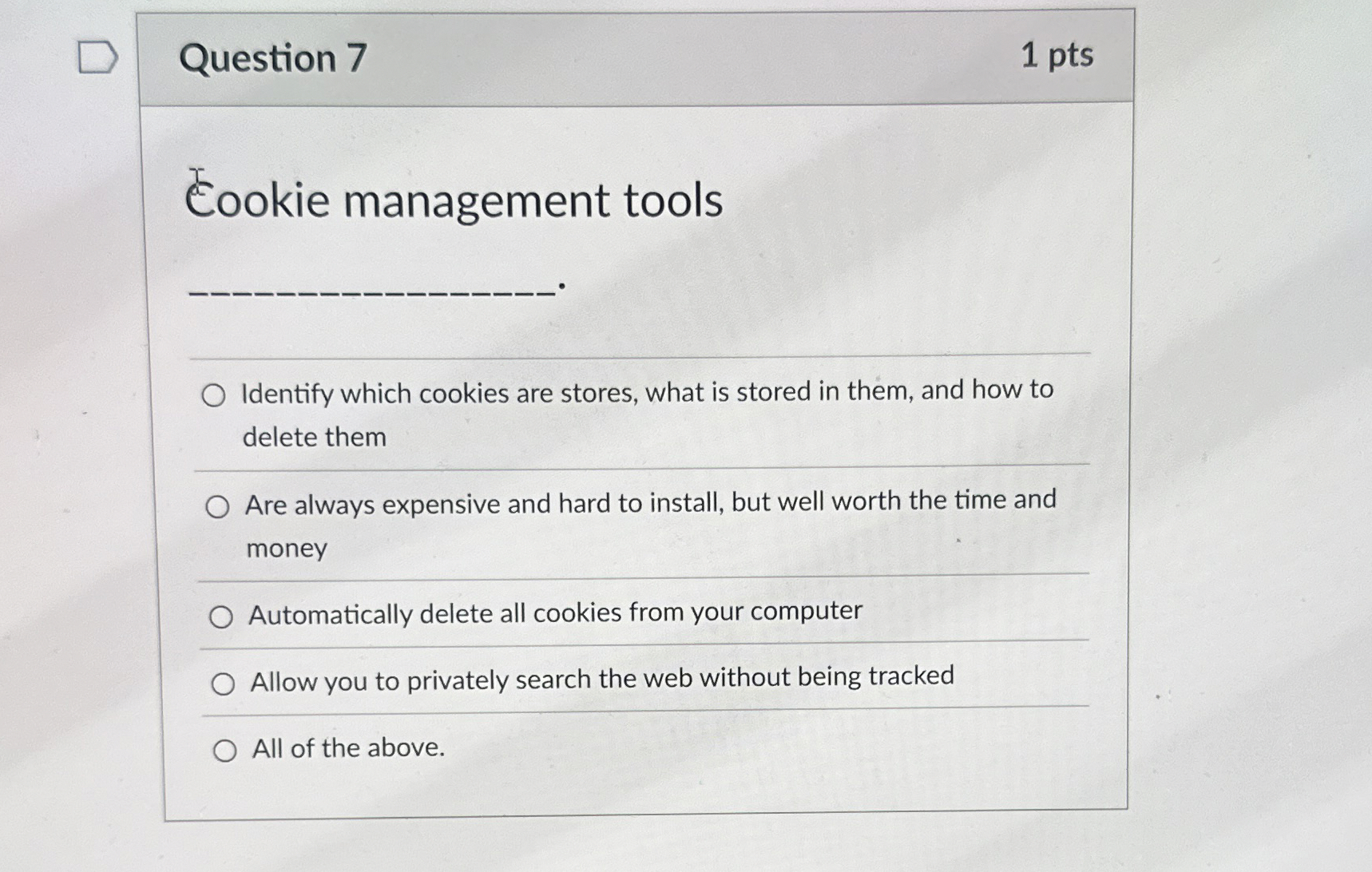 Question 7 1 pts ookie management tools Identify