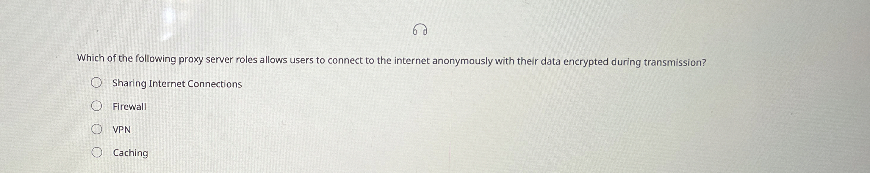 Which of the following proxy server roles allows