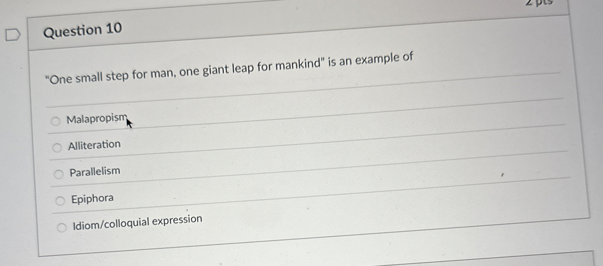 Question 1 0 "One small step for man, one giant