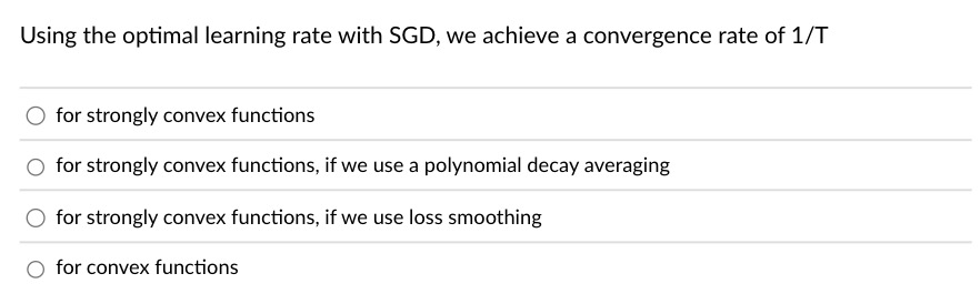 Using the optimal learning rate with SGD , we