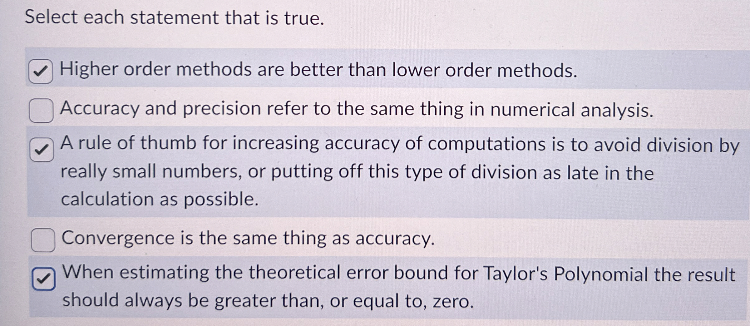 Select each statement that is true. Higher order