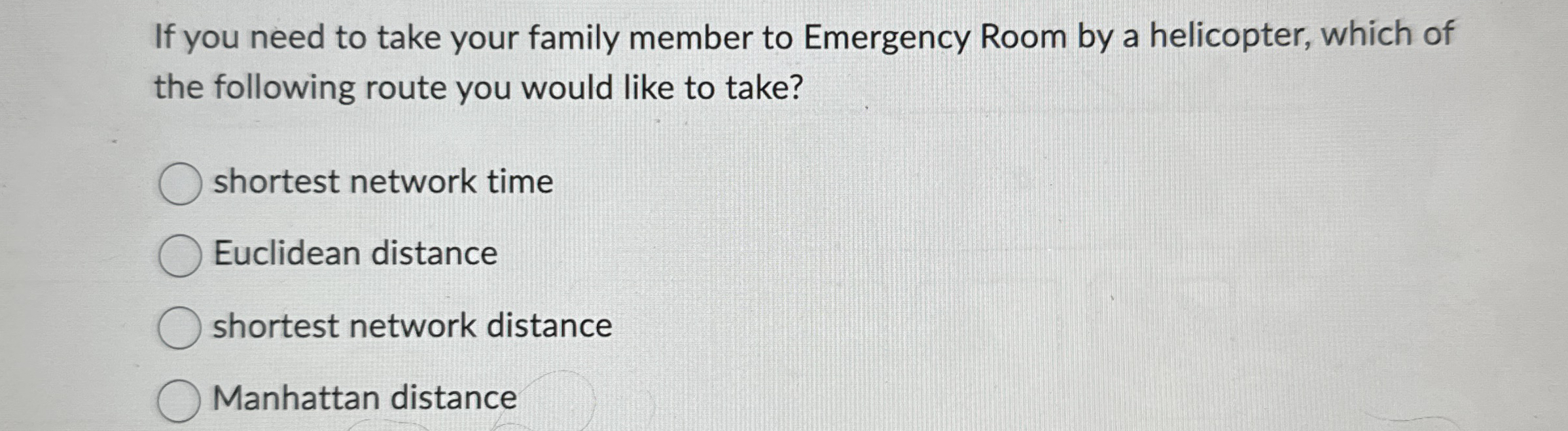 If you need to take your family member to