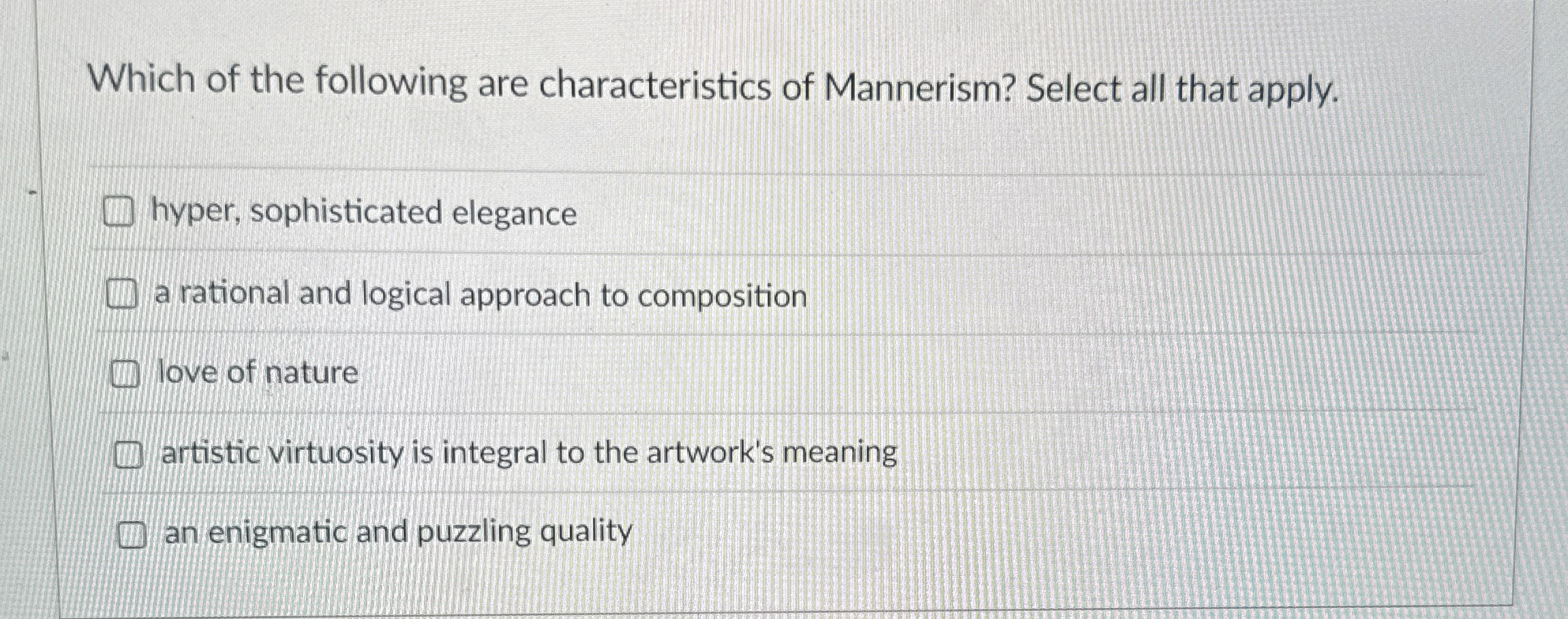 Which of the following are characteristics of