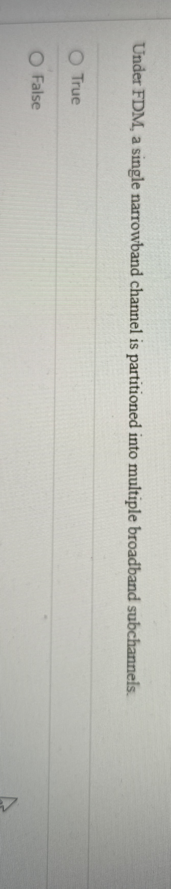 Under FDM , a single narrowband channel is