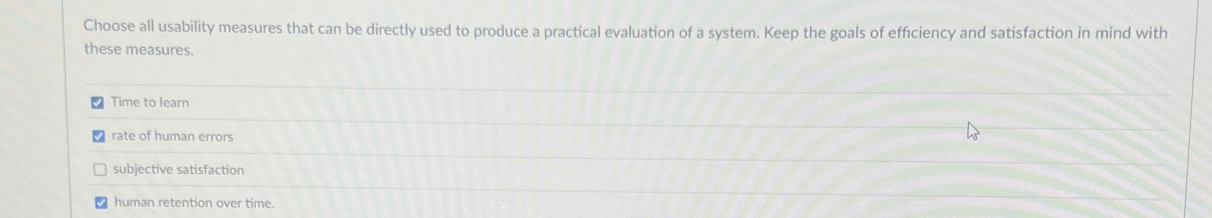 Choose all usability measures that can be
