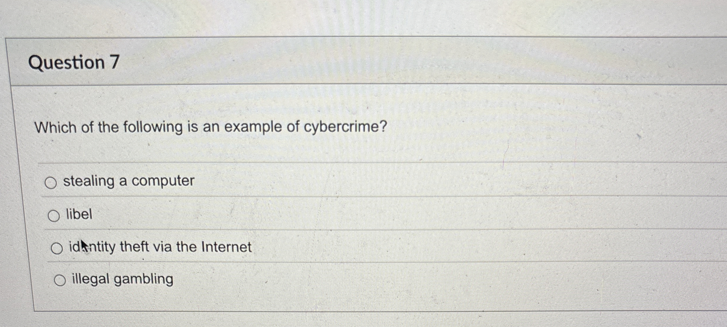 Question 7 Which of the following is an example