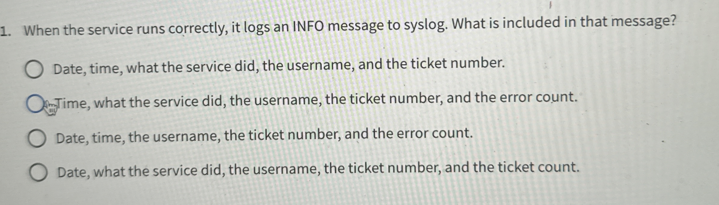1 . When the service runs correctly, it logs an