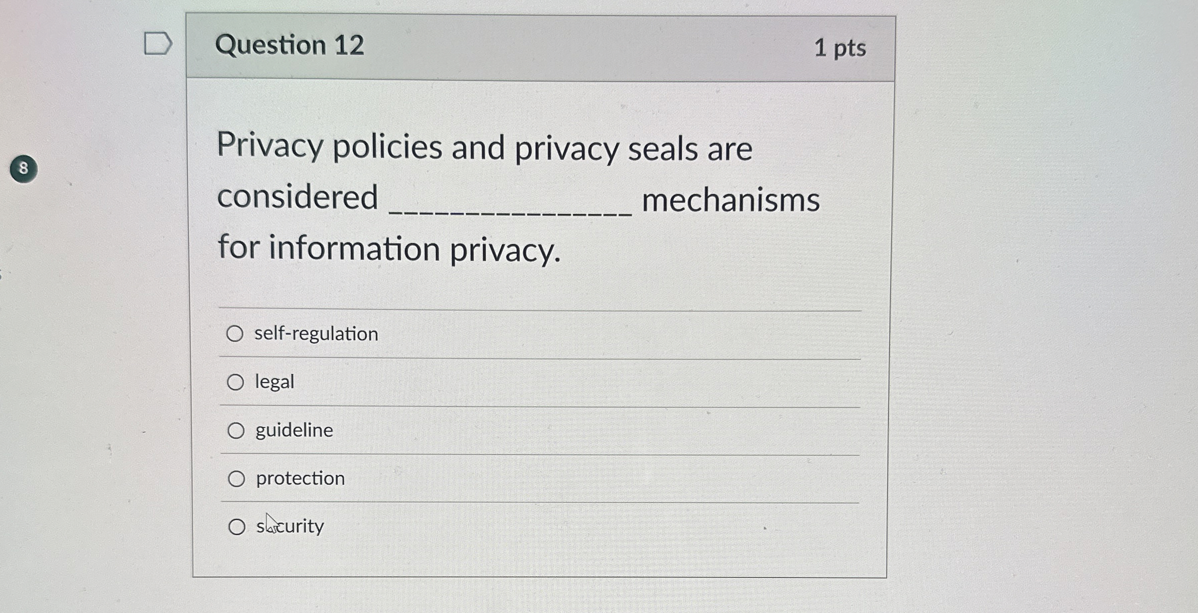 Question 1 2 1 pts Privacy policies and privacy