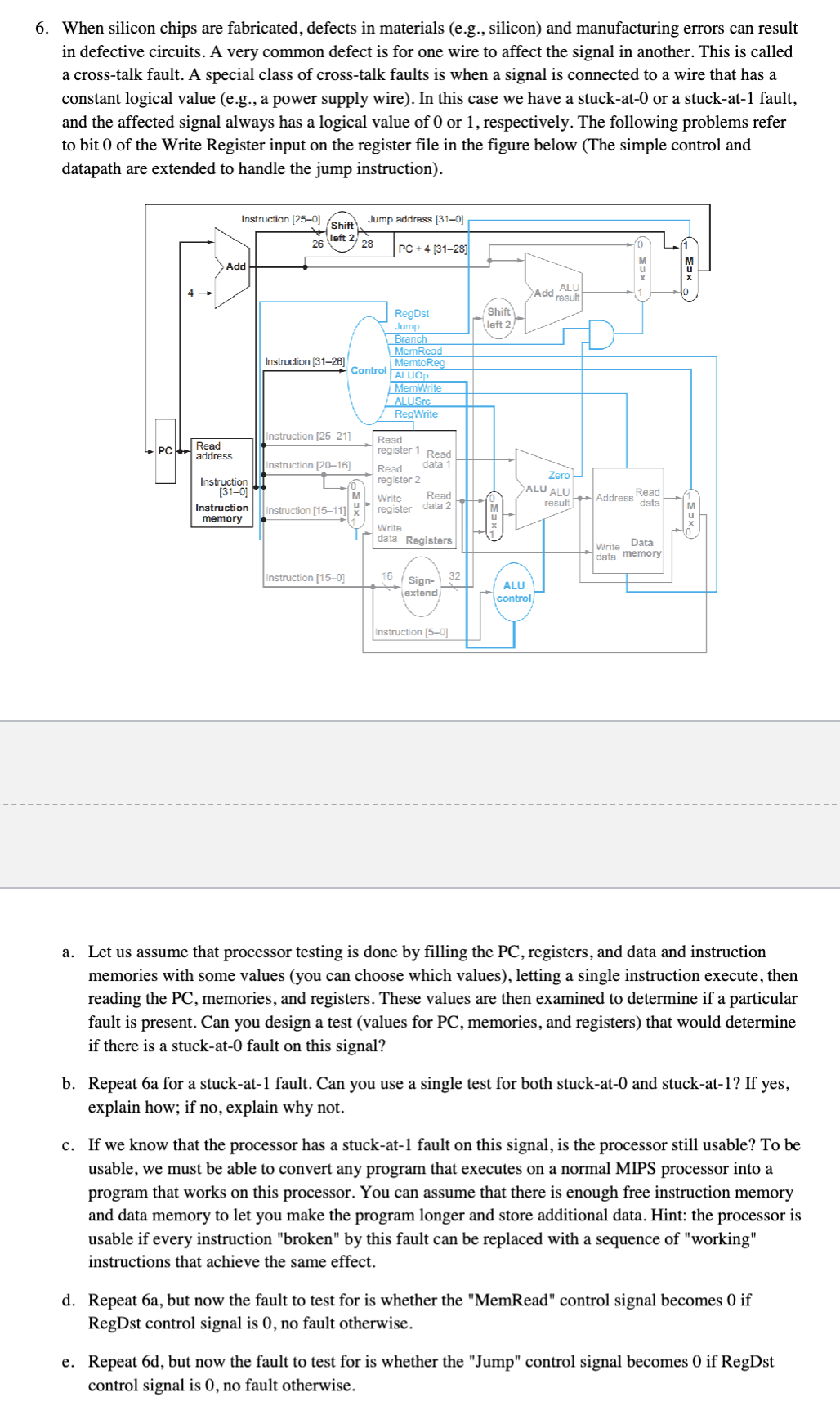 a . Let us assume that processor testing is done