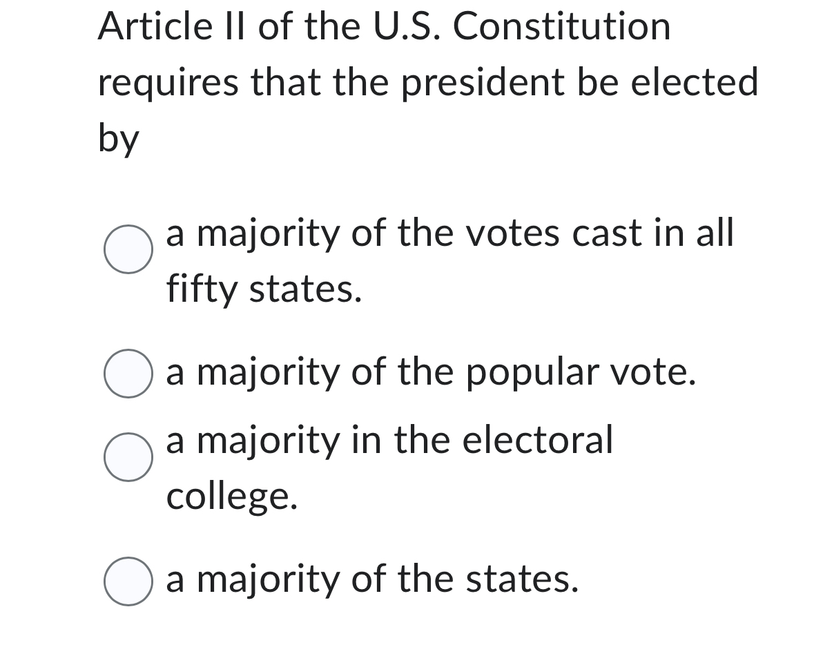 Article II of the U . S . Constitution requires
