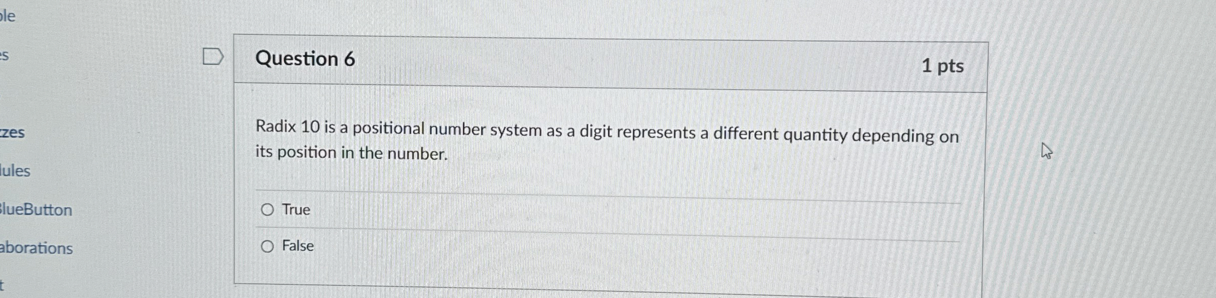 Question 6 Radix 1 0 is a positional number