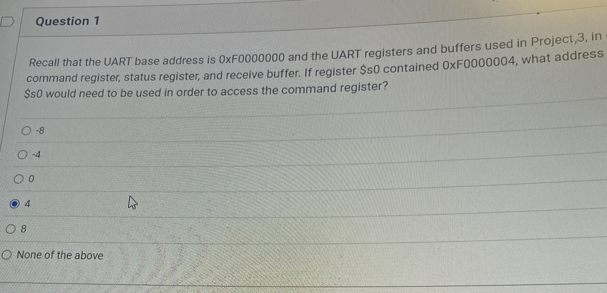 Question 1 Recall that the UART base address is 0