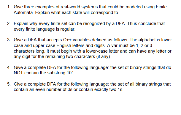 Give three examples of real - world systems that