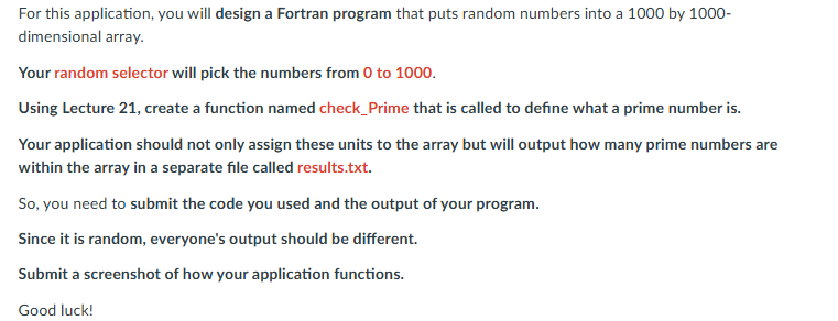 For this application, you will design a Fortran